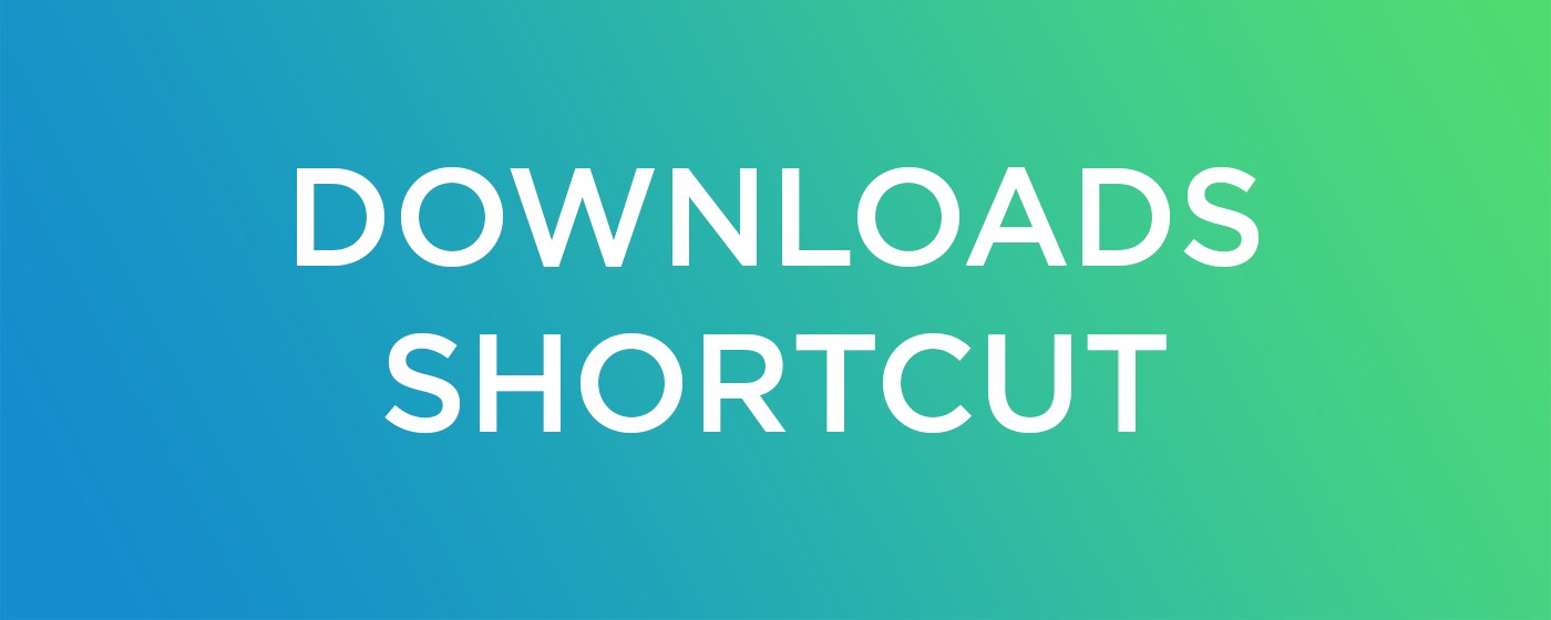 Downloads Shortcut marquee promo image