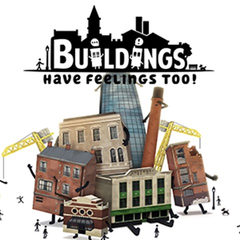 Buildings Have Feelings Too!