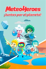 MeteoHeroes Juntos por el planeta