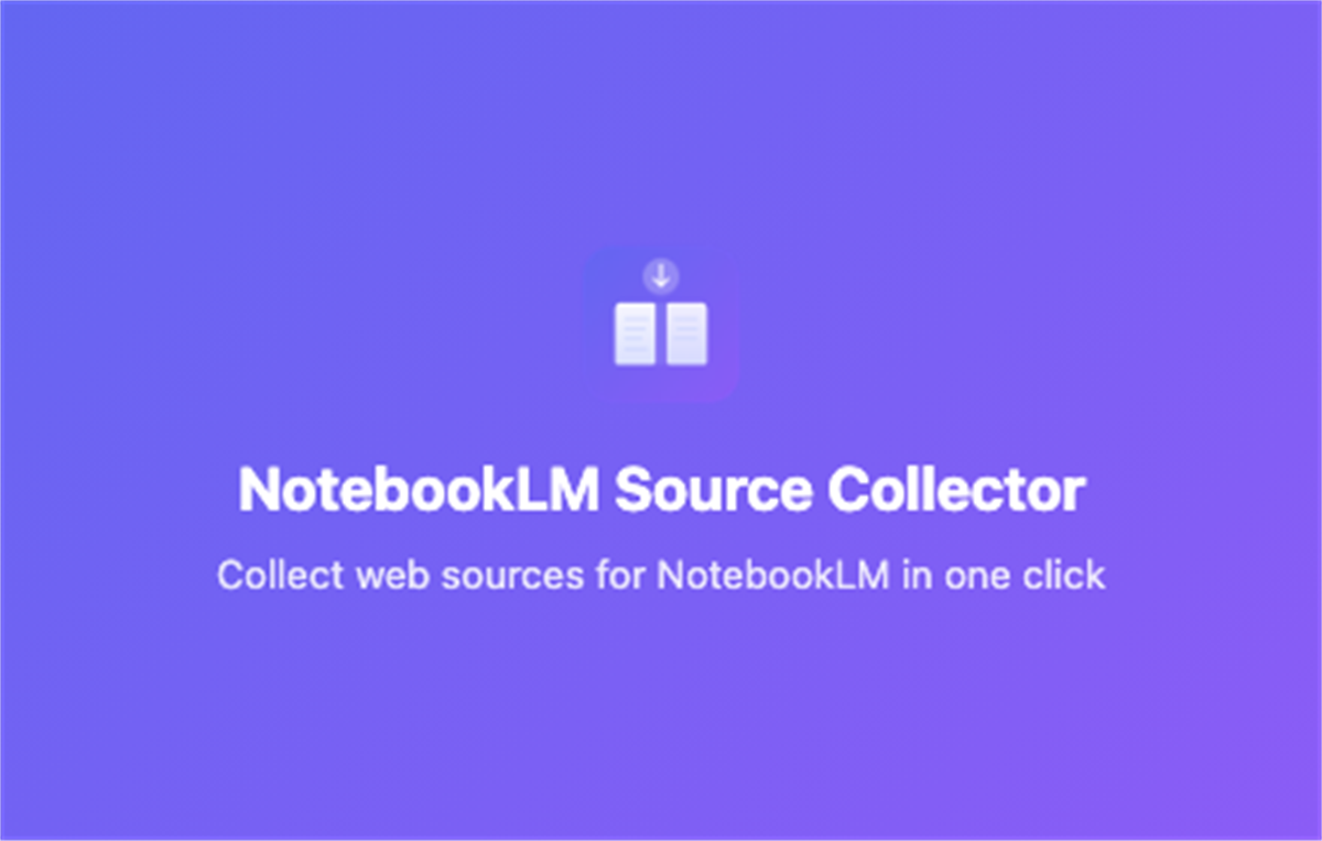 NotebookLM Source Collector