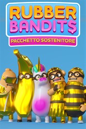 Rubber Bandits: pacchetto Sostenitore