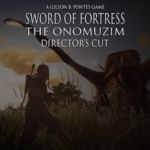 Sword of Fortress: The Onomuzim DIRECTOR’S CUT