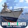 Dreadnoughts- Naval Warfare