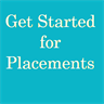 Get Started for Placements
