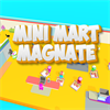 Mini Mart Magnate