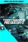Tony Hawk's™ Pro Skater™ 1 + 2 - Cross-Gen Deluxe Bundle