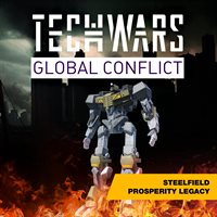 Techwars Global Conflict - Steelfield Prosperity Legacy