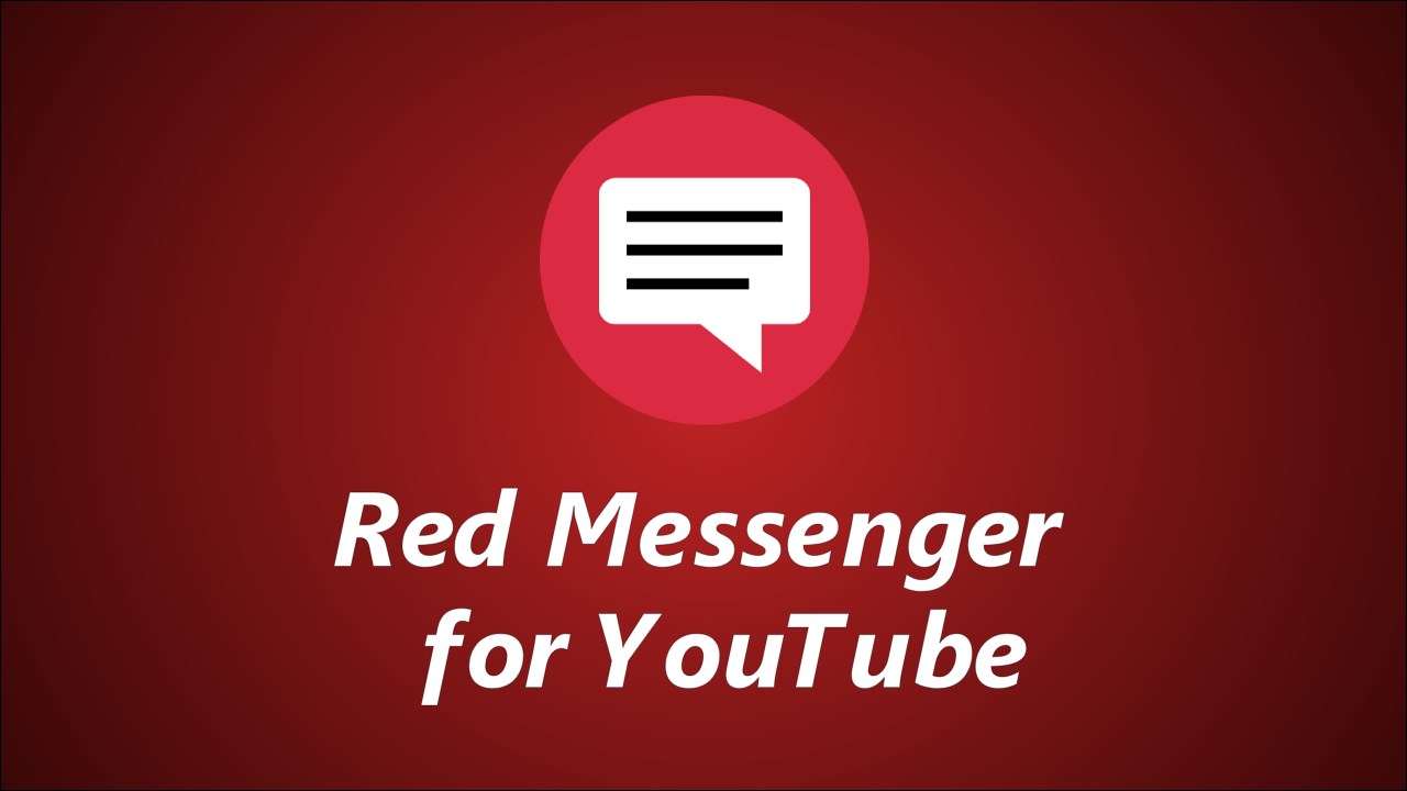 Red Messenger for Youtube