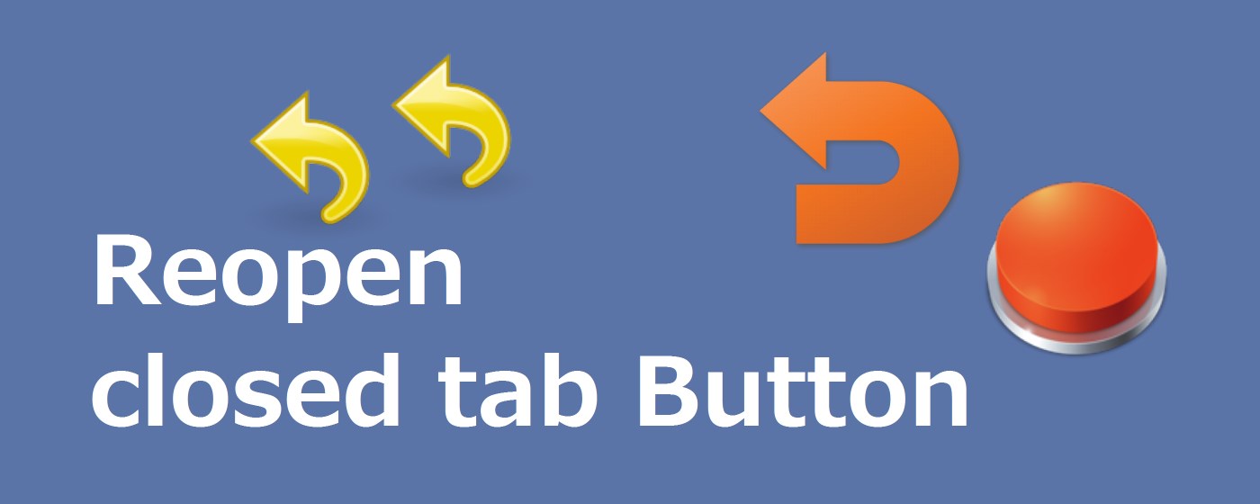 Reopen closed tab Button™ marquee promo image