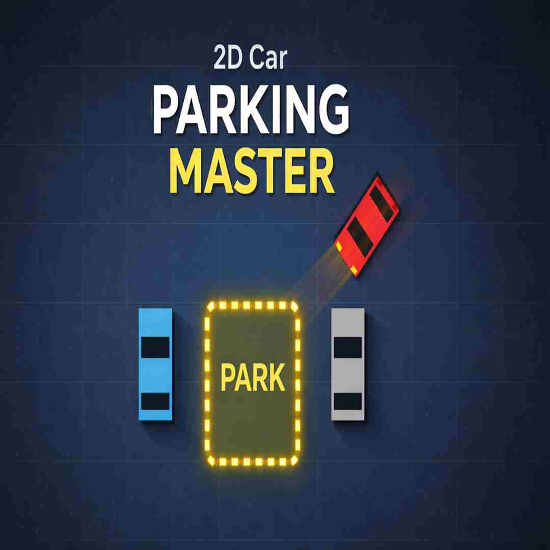 2D Car Parking Master