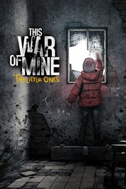 This War of Mine: The Little Ones