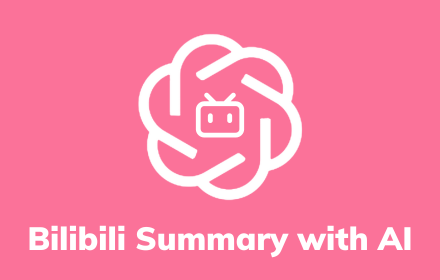 Bilibili Summary with ChatGPT small promo image