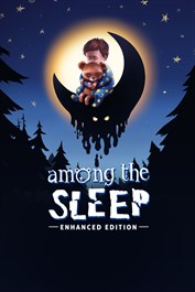 Among the Sleep - Enhanced Edition