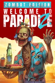 Welcome to ParadiZe - Zombot Edition Pre-order