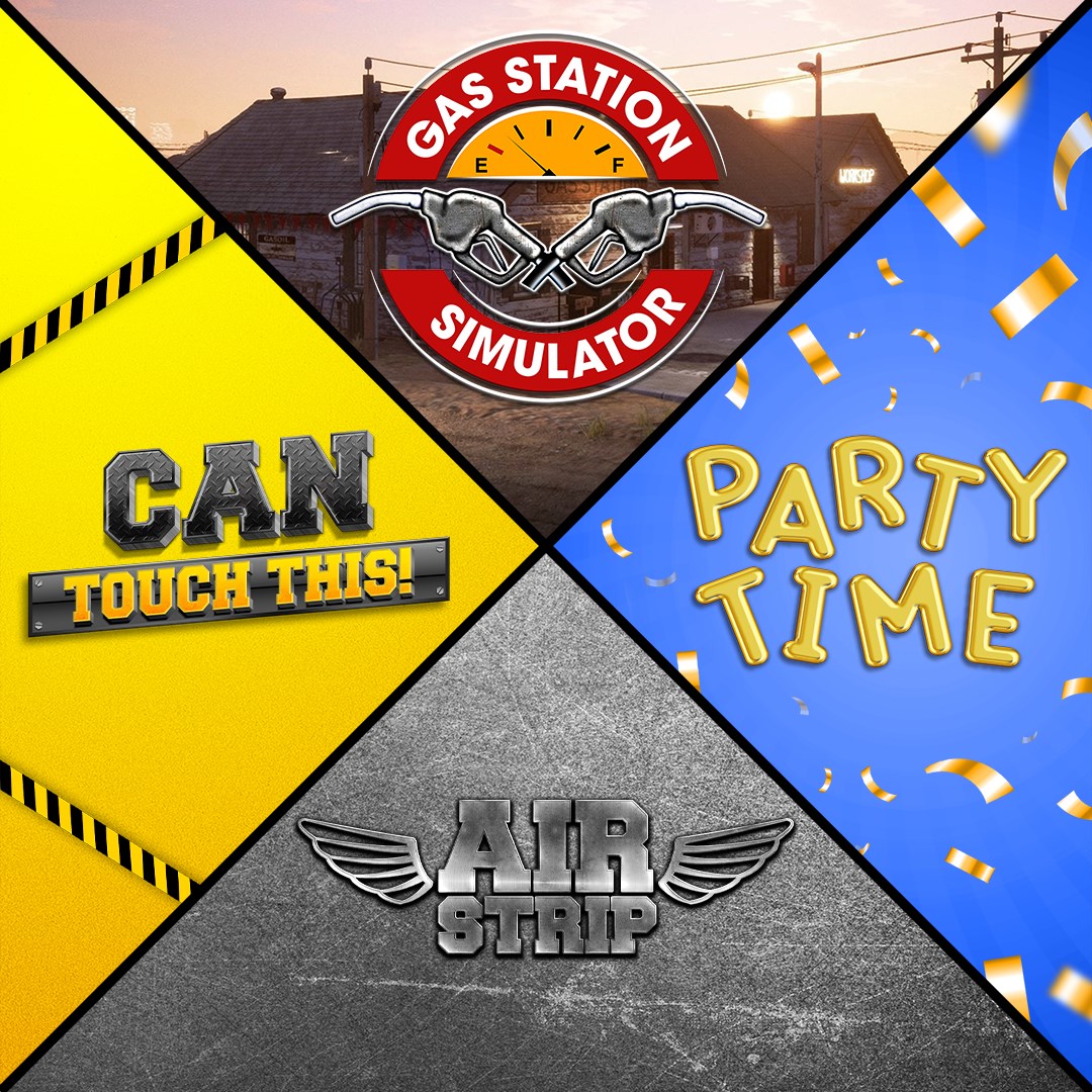 Gas Station Simulator, Airstrip DLC, Can Touch This DLC and Party Time DLC Bundle
