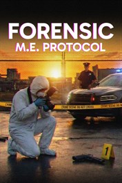 FORENSIC - M.E. Protocol