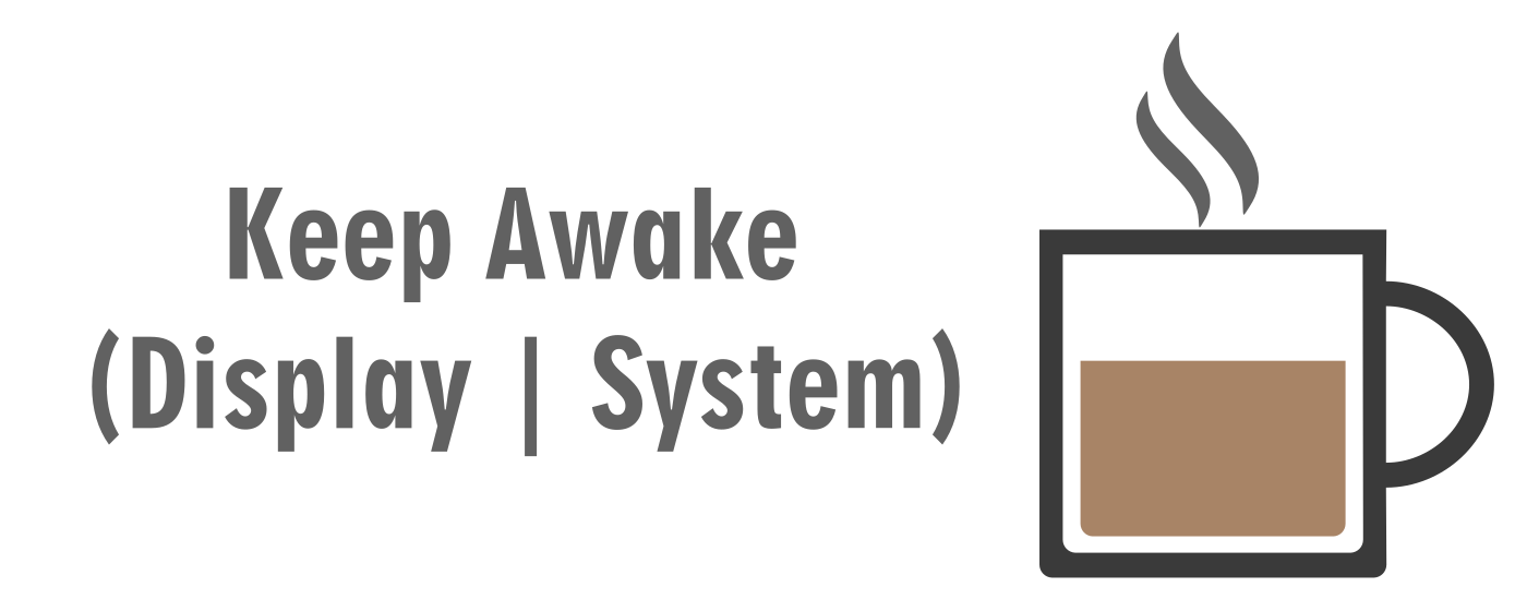Keep Awake (Display | System) marquee promo image