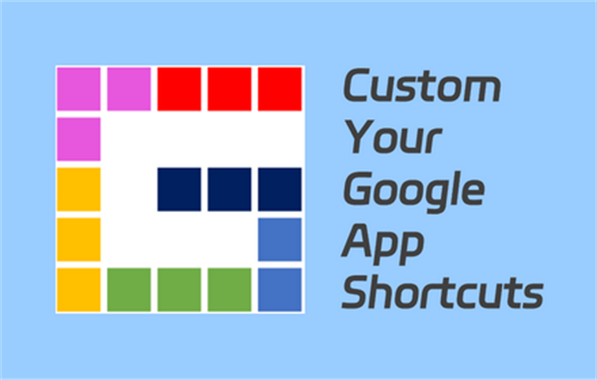 Google App Shortcuts