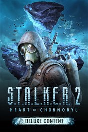 S.T.A.L.K.E.R. 2: Heart of Chornobyl Deluxe DLC