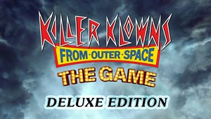 Killer Klowns From Outer Space: Цифровое Делюкс-Издание