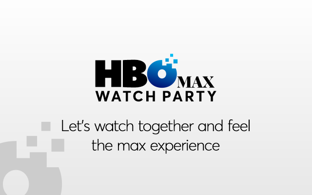 HBO Max Watch Party