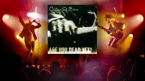 "Are You Dead Yet?" - Children of Bodom
