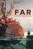 FAR: Changing Tides - Édition Windows