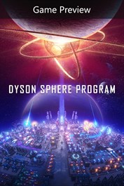 Dyson Sphere Program (Game Preview)