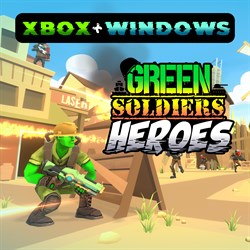 Green Soldiers Heroes (Xbox + Windows)