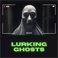 Lurking Ghosts