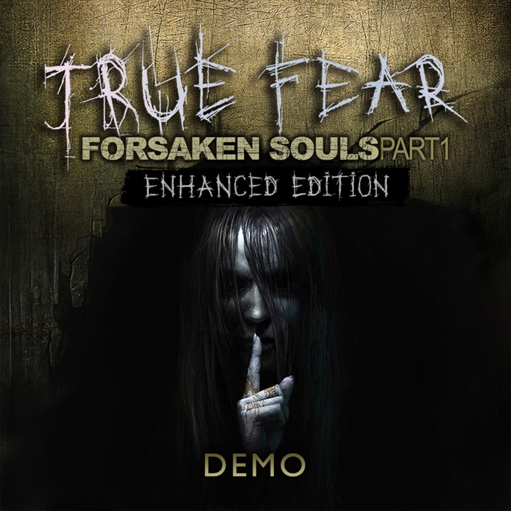 True Fear: Forsaken Souls Part 1 Demo