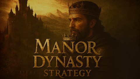 Manor Dynasty Strategy