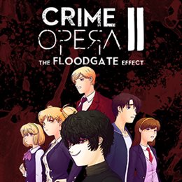 Aperçu Crime Opera II: The Floodgate Effect