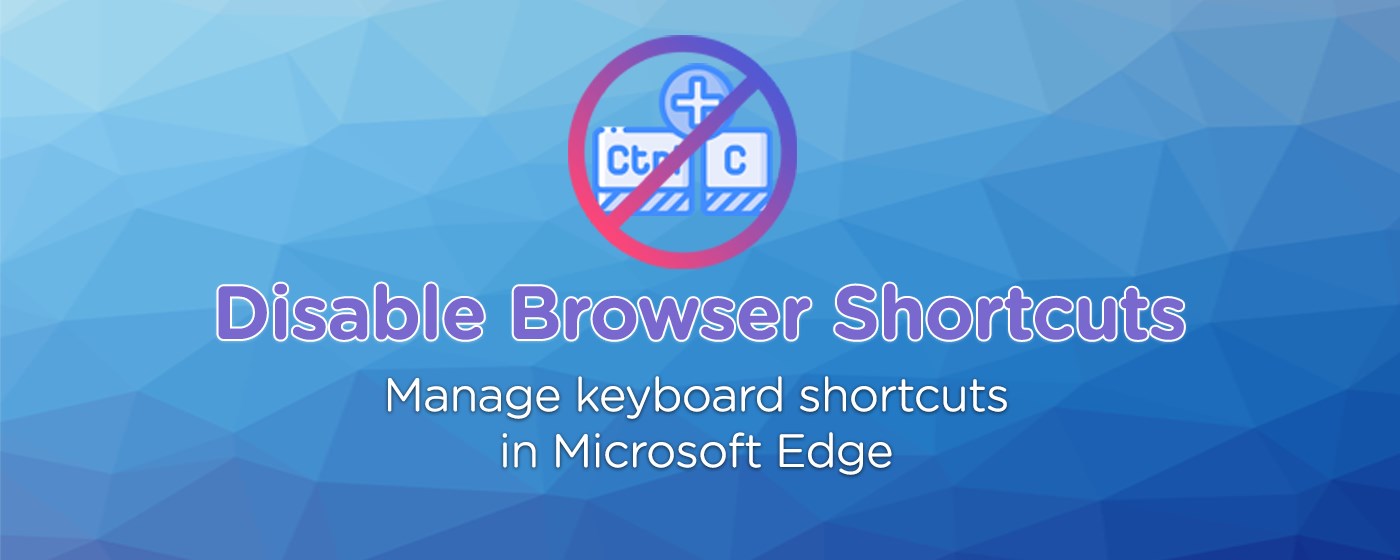 Disable Browser Shortcuts marquee promo image