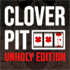 CloverPit: Unholy Edition