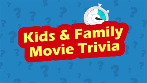Kids and Family Movie Trivia