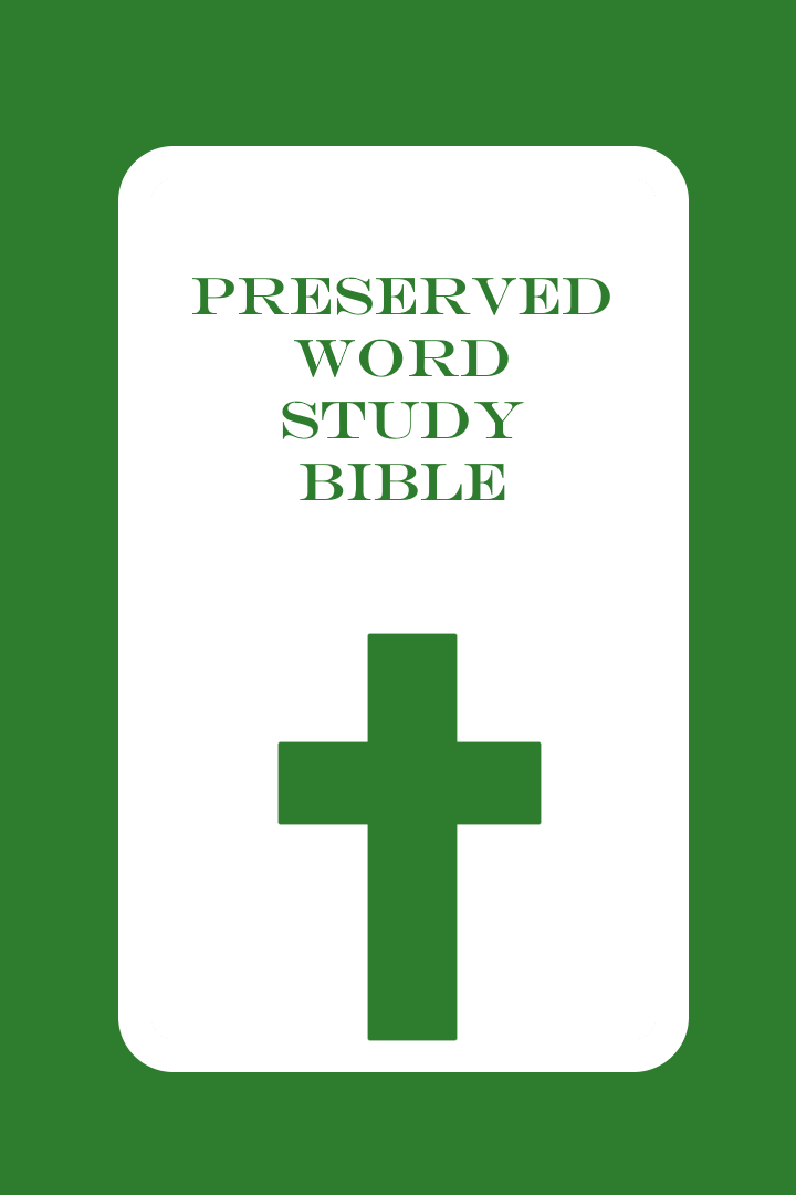 Preserved Word Study Bible