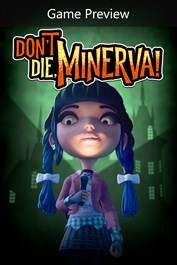 Don't Die, Minerva! (Game Preview)