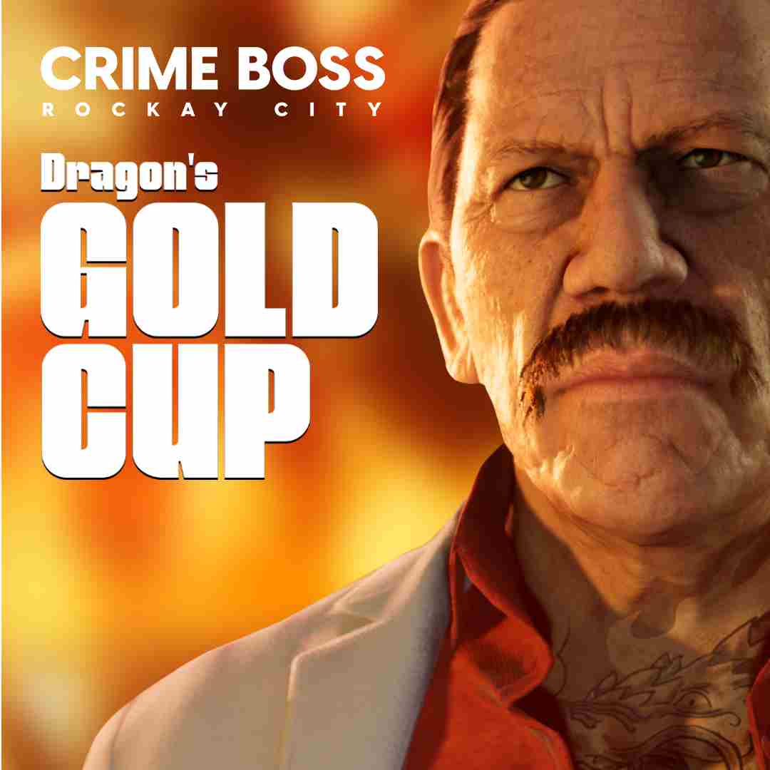 Crime Boss: Rockay City - Taça de Ouro de Dragon