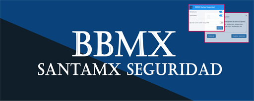 BBMX SANTAMX SEGURIDAD marquee promo image