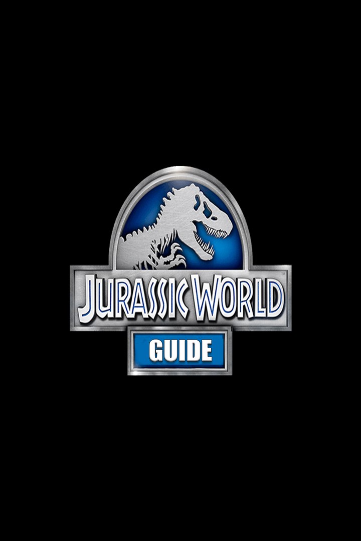 Jurassic World The Game Guide