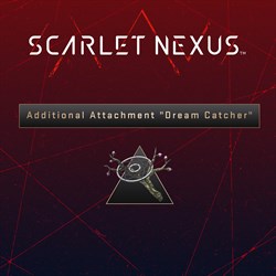 SCARLET NEXUS Additional Attachment "Dream Catcher"