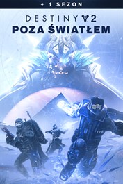 Destiny 2: Poza Światłem + jeden sezon
