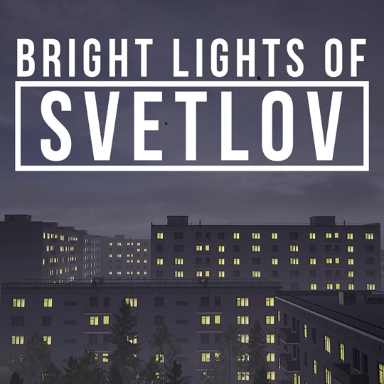 Bright Lights of Svetlov (Xbox Series X|S) for xbox