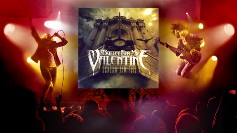 "Scream Aim Fire" - Bullet For My Valentine