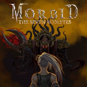 Morbid: The Seven Acolytes