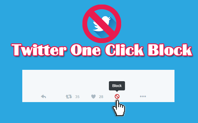 Twitter One Click Block