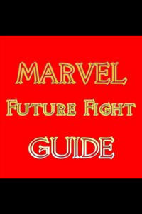 MARVEL Future Fight Guide