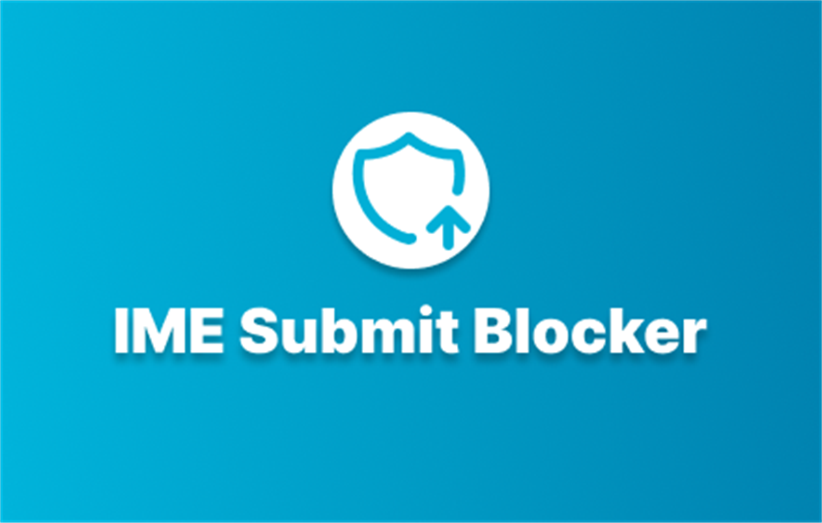 IME Submit Blocker