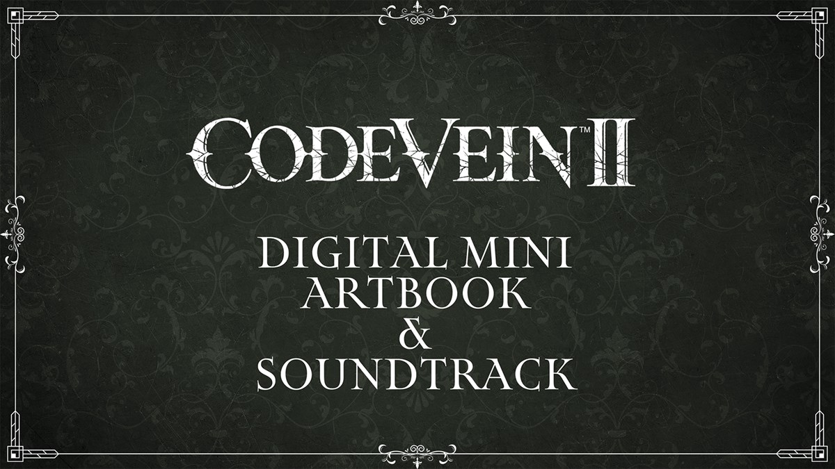 CODE VEIN II - Digital Mini Artbook & Soundtrack